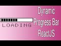 How to Make a Dynamic Registration Progress Bar in ReactJs