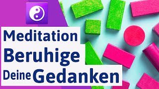 🟣 Geführte Meditation: Gedanken beruhigen, das Gedankenkarussell stoppen ⭐