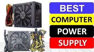 10 Best Computer Power Supply 2022