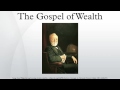 The Gospel of Wealth