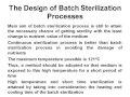 Batch and continuous sterilization processes