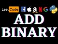 Add Binary | Leetcode Python Solution | Python