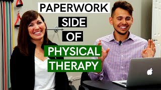 What Is Not Typically Talked About in Physical Therapy? Documentation, Writing Notes, Paperwork