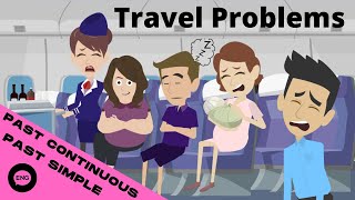 Travel Problems with Past Simple and Past Continuous
