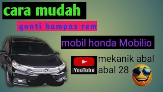 penggantian dan pemasangan kampas rem depan belakang mobil honda Mobilio