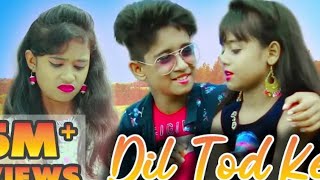 Dil Tod Ke hansti Ho Mera | new Bollywood song | cute Love story 💔💔