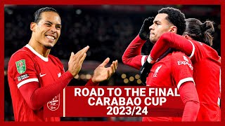 Road To The Carabao Cup Final: EVERY Match in Full | Liverpool FC