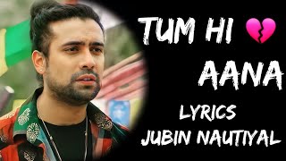 Bahut Aayi Gayi Yaadein Magar Iss Baar Tum Hi Aana Full song (Lyrics) - Jubin Nautiyal | Lyrics Tube
