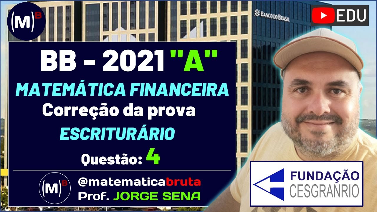 🏦💰 Correção Da Prova A De Matemática Financeira Para O Banco Do Brasil ...