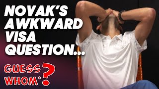Novak Djokovic explodes over visa question (or does he?) | Guess Whom 2022