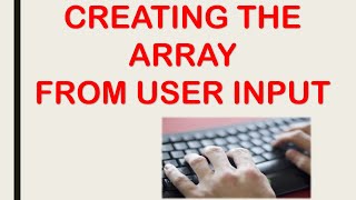 Create an ARRAY from USER INPUT using SCANNER class