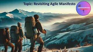 Revisting Agile Manifesto | Episode 25 | AgileExplorationHub