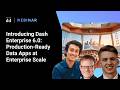 Introducing Dash Enterprise 6.0: Production-Ready Data Apps at Enterprise Scale