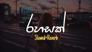 Rahasak - රහසක් (Slowed+Reverb)