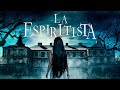 PELICULA DE TERROR DRAMÁTIC. BASADA EN UNA HISTORIA REAL. La espiritista HD. @PeliculasChevere