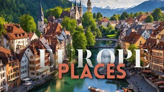 10 Best Places to visit Europe - Travel Video | tourophobia