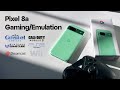 Can You GAME on the New Pixel 8a? Gaming & Emulation Hands on Testing