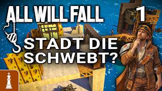 BAU einer SCHWEBENDEN Stadt? ♚ Lets Play ALL WILL FALL #1 | deutsch 3D-Physik