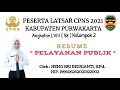 RESUME PELAYANAN PUBLIK | NENG SRI INDRIANTI, S.Pd | DIKLATSAR CPNS 2021 PURWAKARTA