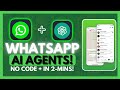 How To Build a WhatsApp Chatbot in 2 Minutes With No-Code!