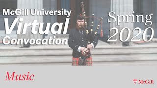 McGill University Spring 2020 Virtual Convocation - Music