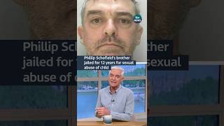 Phillip Schofield’s brother jailed for 12 years for sexual abuse of a child #schofield #crime #news