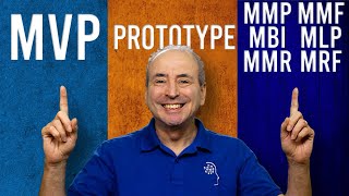 What's the difference? MVP vs MMP vs Prototype