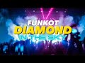 DJ FUNKOT DIAMOND IN THE SKY VIRAL TIKTOK