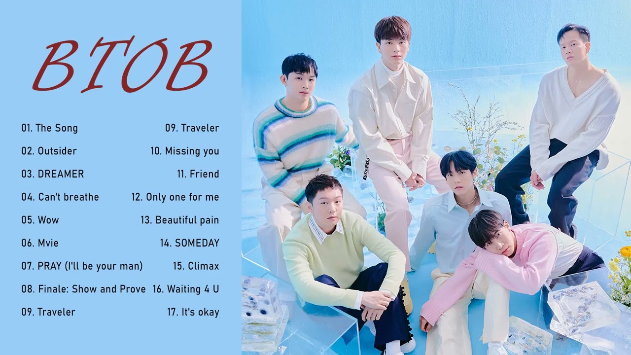 BTOB Best Songs Playlist 2022| BTOB (비투비) 최고의 노래 모음 | 노래 (The Song ...