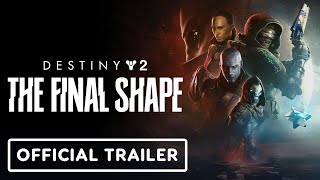 Destiny 2: The Final Shape -  Gameplay Trailer