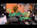 The Shopify Story