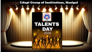 || TALENTS DAY - 2024 || Udupi Group of Institutions, Manipal ||