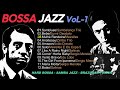 BOSSA JAZZ - VoL.1  / HARD BOSSA / Brazilian Fusion / Sergio Mendes / Tamba 4 / And many more