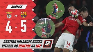 🔴 BENFICA 4-5 BARCELONA 🔵 (Análise) BENFICA VAI DO CÉU AO INFERNO EM 90 MINUTOS LOUCOS NA LUZ!