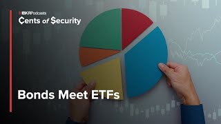 Bond ETFs: You Can Do Both? - Cents of Security Podcast Ep. 71