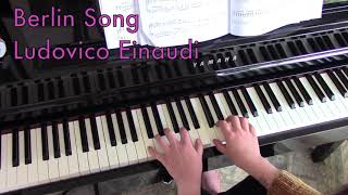 Berlin Song by Ludovico Einaudi Piano
