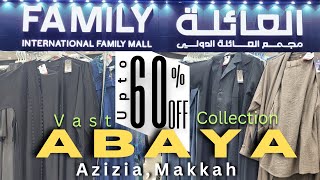 New Design Abaya & Hijab Destination: Family Mall Azizia Makkah