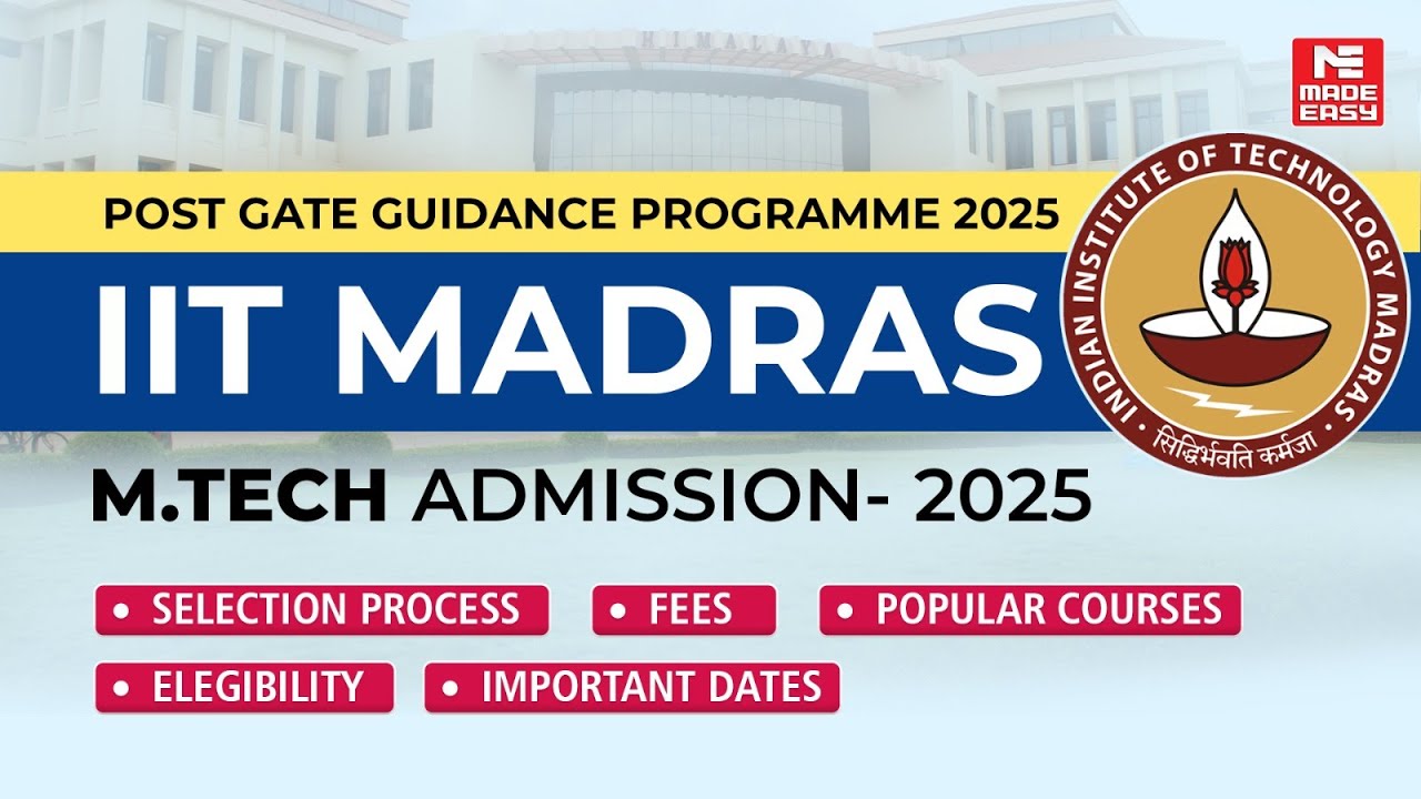 Iit Madras M Tech Post Gate Guidance 2025 Admission Process