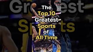 Top 10 Greatest Sports Of All Time.🤠✅💯#top10 #sports #2023 #2024 #information #top #world #shorts