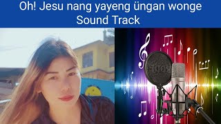 Oh! Jesu nang yayeng üngan wonge / Sound track🎙️🎙️🎙️.