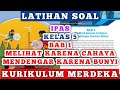 Latihan Soal  IPAS Kelas 5 Bab 1 Melihat karena Cahaya, Mendengar karena Bunyi Kurikulum Merdeka