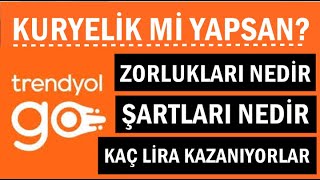 KURYELİK Mİ YAPSAN?| | Trendyol Go #trendyolgo