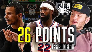 Pat Bev GOES OFF In Sixers’ Tough Loss To Boston Celtics - Pat Bev Podcast with Rone: Ep. 61