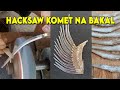 Paggawa ng Tari Hacksaw komet na Asero tested na matibay na bakal.