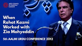 Rahat Kazmi sharing his work Experience with Zia Mohyeddin | 5th Aalmi Urdu Conference 2012 #Acpkhi