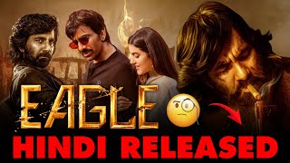 Ravi Teja Eagle Hindi Dubbed Version Released 😱 | Sahadev Hindi Dubbed Movie | Very Concerning