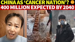 China as ‘Cancer Nation’? 1 in 3 Chinese Will Get Cancer, 400 Million Expected by 2040