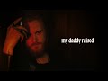 jackson dean daddy raised lyric video