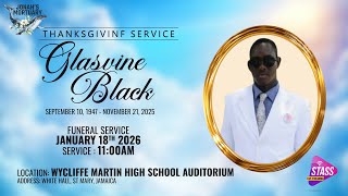 Thanksgiving Service for the Life of Glasvin Black | January 18, 2026 | 11AM