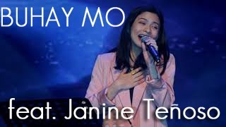 BUHAY MO  ft. Janine Teñoso